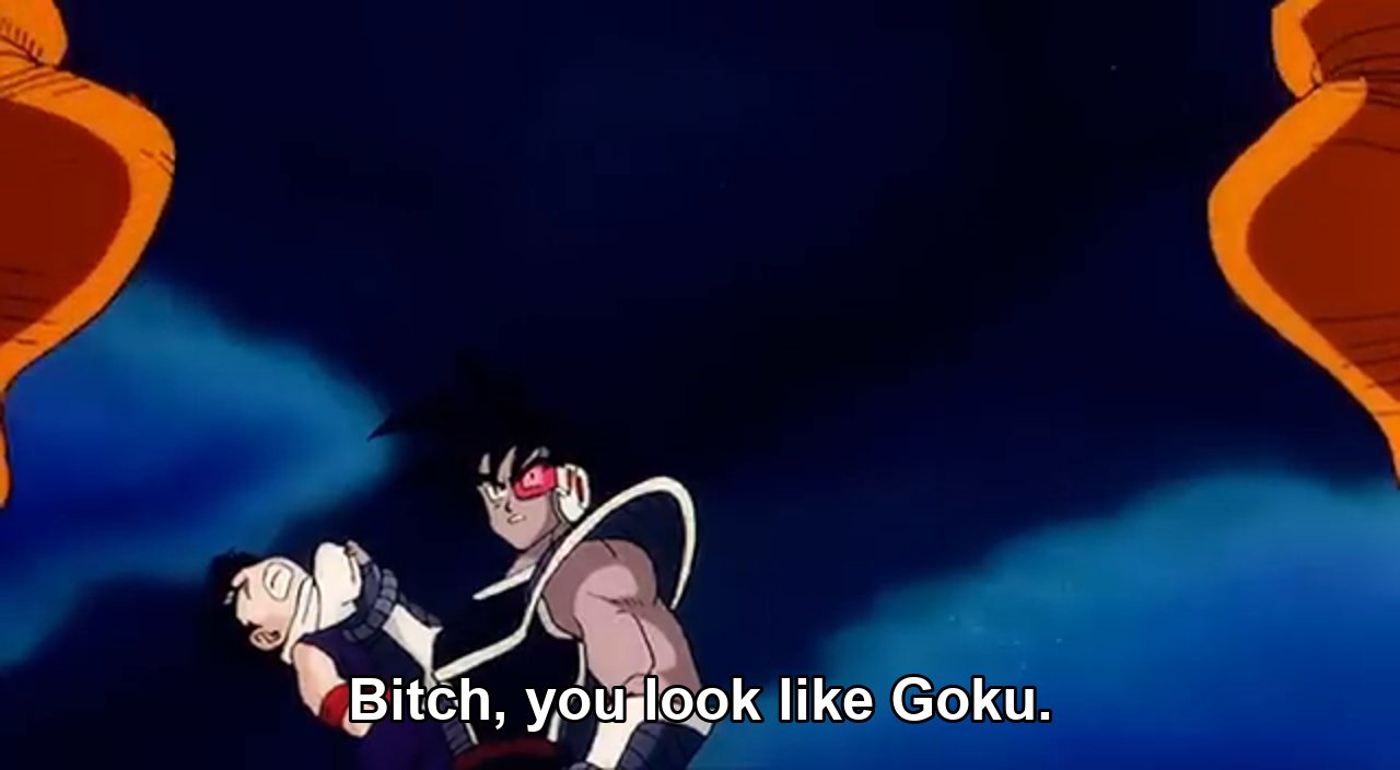 Bitch you look like Goku