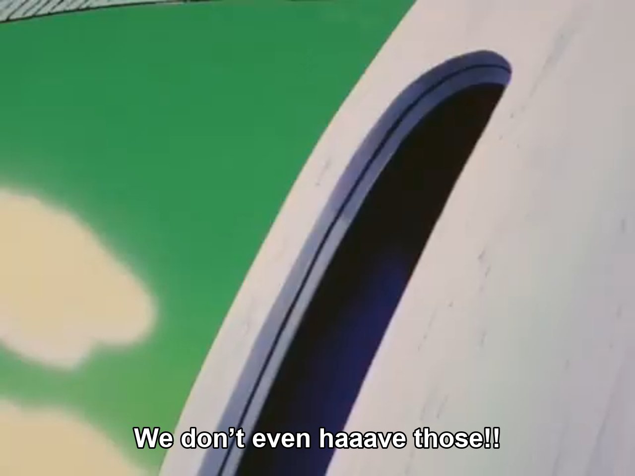 WE DON'T EVEN HAVE THOSE!