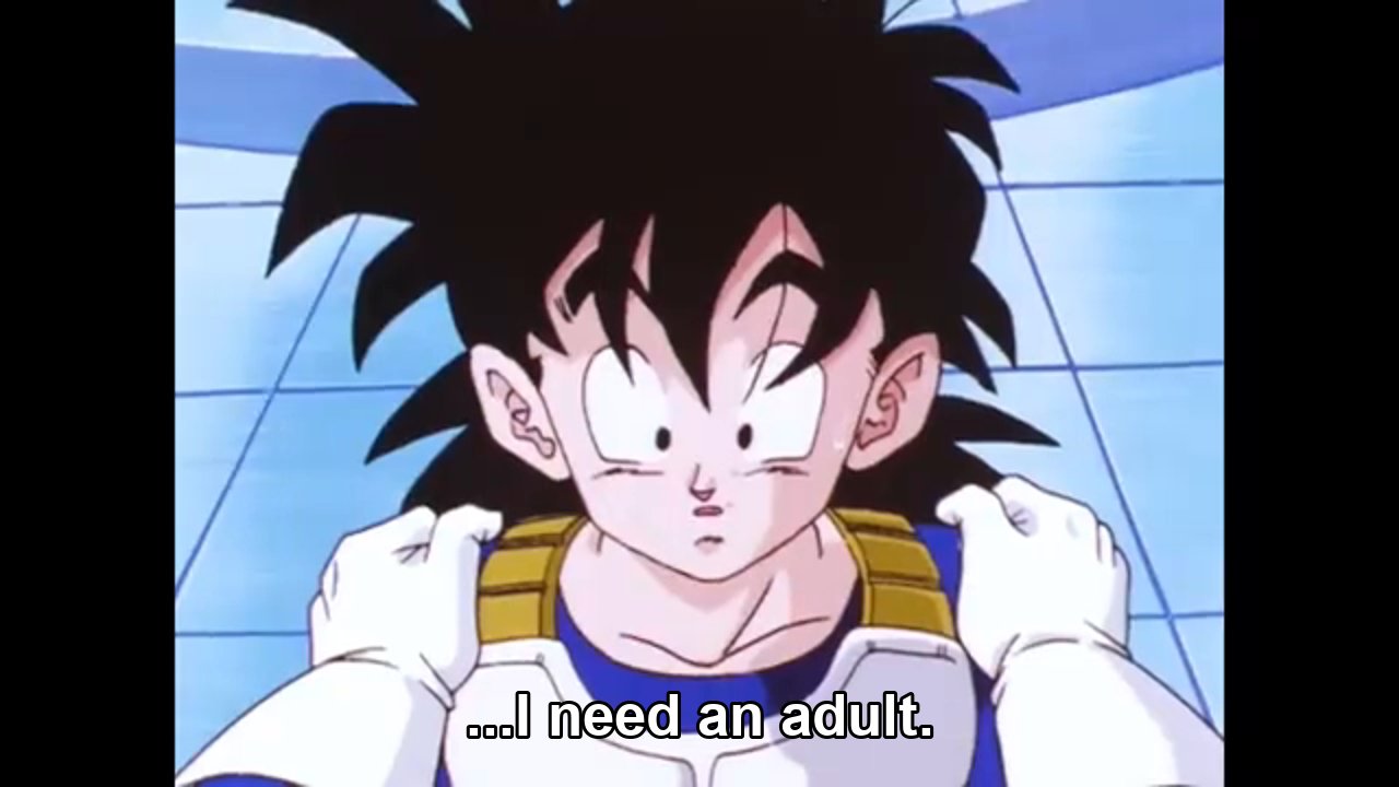 I need an adult.