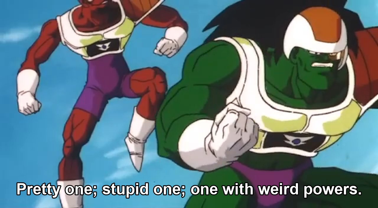 Pretty one. Stupid one. One with weird powers