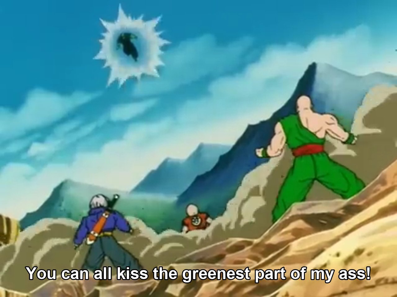 Piccolo: YOU CAN ALL KISS THE GREENEST PART OF MY ASS!!! / Tien: There are greener parts of his ass?