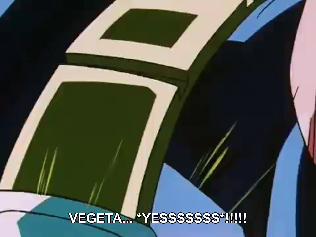 VEGETA YEEEEEEEEEEEEESSSSS!!!